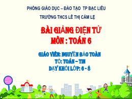 Bài giảng Toán Lớp 6 - Bài 1: Hình vuông. Tam