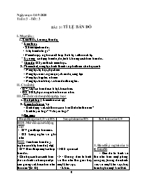 Giáo án Địa lí 6 - Tiết 3, Bài 3: Tỉ lệ bản đ