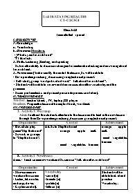 Giáo án Tiếng Anh Lớp 6 - Week 22, Unit 10+11