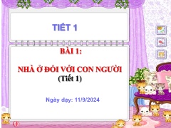 Bài giảng Công nghệ 6 - Bài 1: Nhà ở đối với 