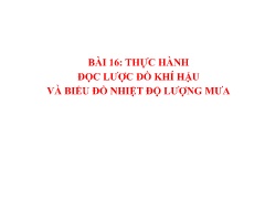 Bài giảng Địa lí 6 - Bài 16: Thực hành đọc lư