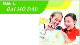 Bài giảng Địa lí 6 (Kết nối tri thức) - Bài m