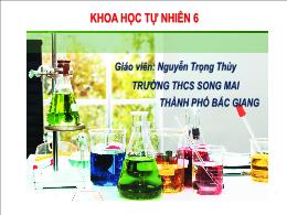 Bài giảng Khoa học tự nhiên 6 - Bài 2: Một số