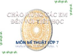 Bài giảng Mĩ thuật 6 - Bài 9: Mười hai con gi