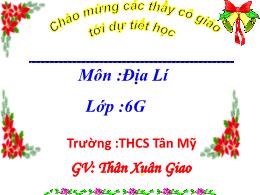 Bài giảng môn Địa lí 6 - Bài 20: Sông và hồ. 