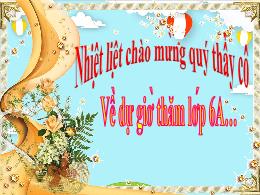 Bài giảng môn Tin học 6 - Chủ đề A - Bài 4: B