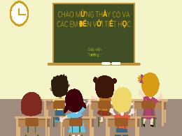 Bài giảng môn Toán 6 - Bài 3: Phép cộng, phép