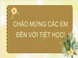 Bài giảng môn Toán 6 - Bài 3: Phép cộng, phép