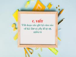 Bài giảng Ngữ văn 6 (Cánh diều) - Bài 7: Viết