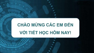 Bài giảng Tin học 6 - Chủ đề E - Bài 1: Tìm k